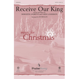 Receive Our King